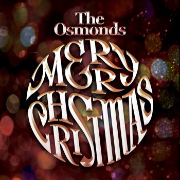 The Osmonds O Holy Night / Silent Night / Sing Out the Glories of Christmas - Medley