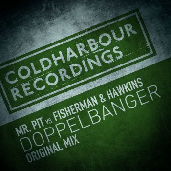 Mr. Pit feat. Fisherman & Hawkins Doppelbanger - Radio Edit