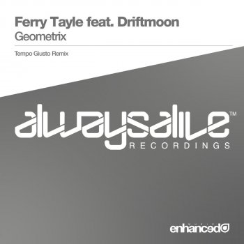 Ferry Tayle feat. Driftmoon Geometrix (Tempo Giusto Radio Mix)