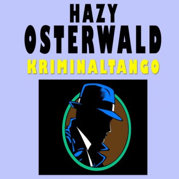 Hazy Osterwald Kriminal Tango