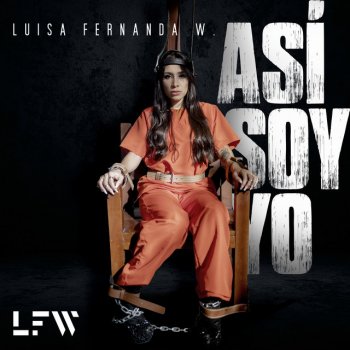 Luisa Fernanda W Así Soy Yo