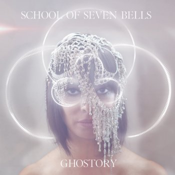 School of Seven Bells The Night