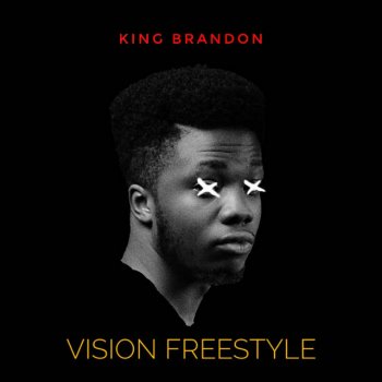 King Brandon Vision Freestyle