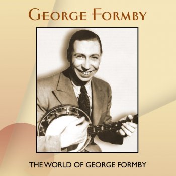 George Formby It's No Use Looking At Me