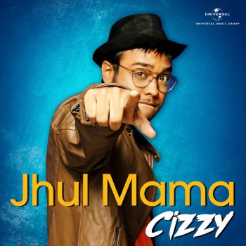 Cizzy Jhul Mama
