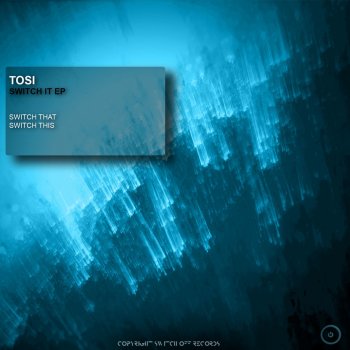 Tosi Switch This - Original mix