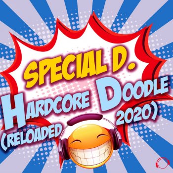 Special D. Hardcore Doodle - Reloaded 2020 Radio Edit