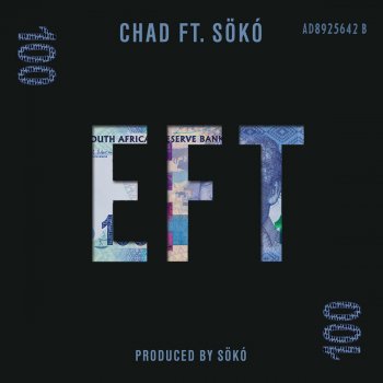 Chad feat. Soko EFT
