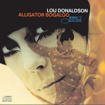 Lou Donaldson Alligator Bogaloo