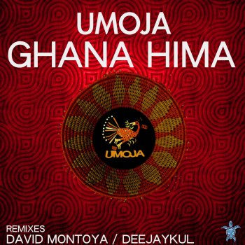Umoja Ghana Hima (Remix David Montoya Remix)