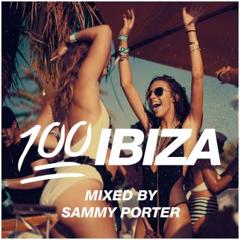 Sammy Porter 100% Ibiza (Continuous Mix 2)