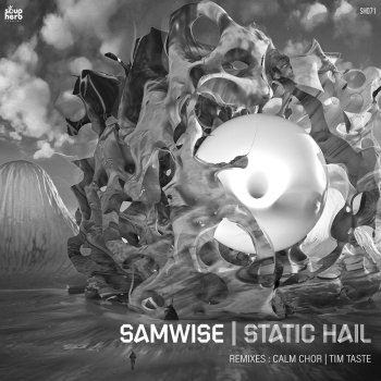 Samwise Static Hail (TiM TASTE Remix)