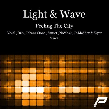 Light & Wave Feeling The City - Original Mix