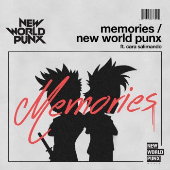 New World Punx feat. Cara Salimando Memories