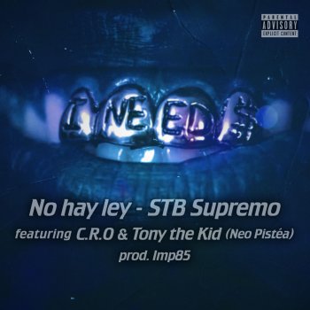 STB Supremo feat. Imp85, C.R.O & Neo Pistea No Hay Ley