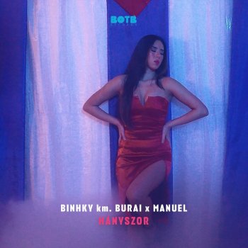 Binhky feat. Burai & Manuel Hányszor