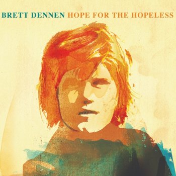 Brett Dennen Who Do You Think You Are?