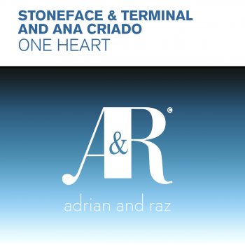 Stoneface feat. Terminal & Ana Criado One Heart
