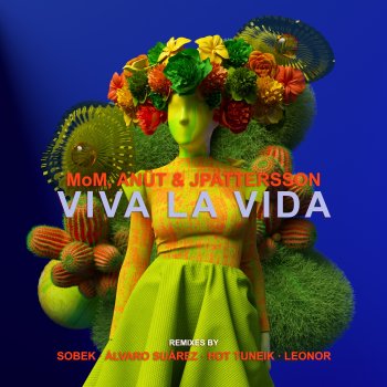 MoM feat. Anut, JPattersson & Leonor Viva la vida - Leonor chants remix