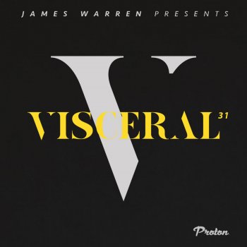 James Warren Visceral 031 (Part 1)