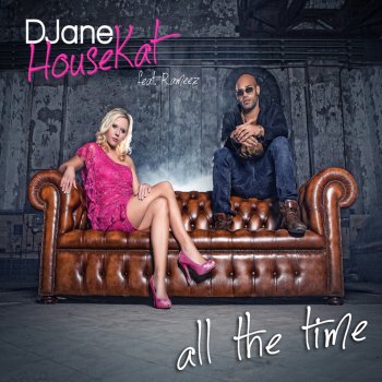 DJane HouseKat feat. Rameez All The Time - Extended Version