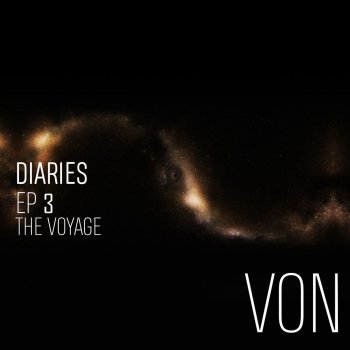 Von Diaries 3, The Voyage