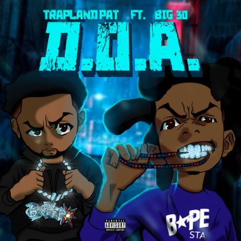 Trapland Pat D.O.A. (feat. BIG30)