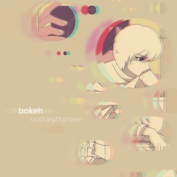 nostraightanswer Bokeh (Instrumental)