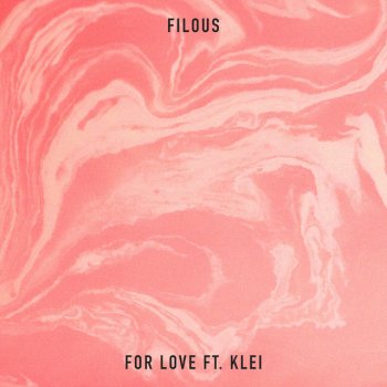 filous feat. klei For Love