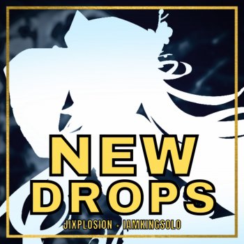 Jixplosion New Drops (feat. Iamkingsolo)