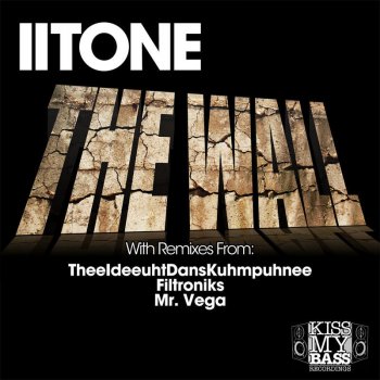 II Tone The Wall - Filtroniks Remix