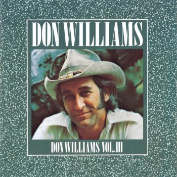 Don Williams I Wouldn't Want to Live If You Didn't Love Me