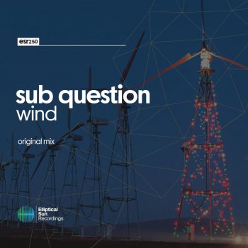Sub Question Wind - Original Mix