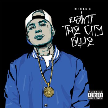 King Lil G Paint the City Blue (Intro)