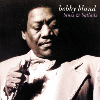 Bobby “Blue” Bland It's All In The Game