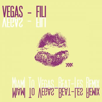 Vegas Fili (Miami to Vegas Beat-Les Remix)