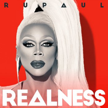 RuPaul feat. Eric Kupper The Realness