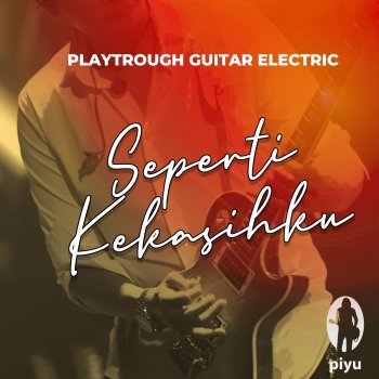 Piyu Playthrough Guitar Electric Seperti Kekasihku