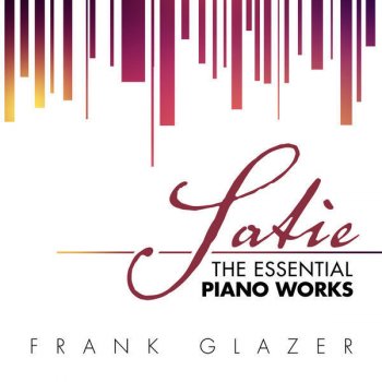 Frank Glazer Quatre Ogives: Ogive No. 4, à Conrad Satie