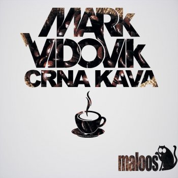 Mark Vidovik Crna Kava (George Loukas House Mix)