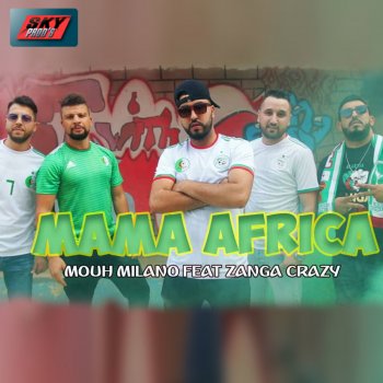 Mouh Milano feat. Zanga Crazy Mama Africa
