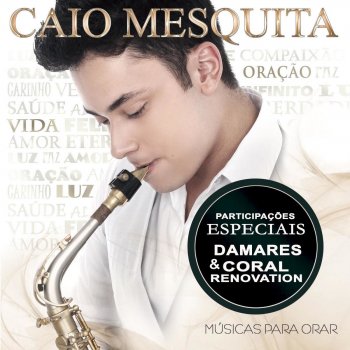 Caio Mesquita feat. Coral Renovation Ressuscita-Me