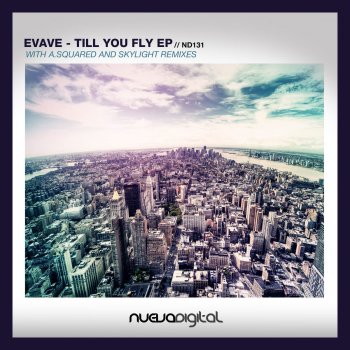 Evave Till You Fly (A.Squared Remix)