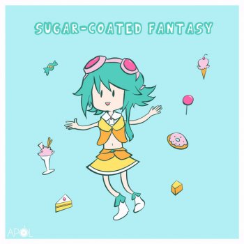 Apol feat. GUMI Sugar-Coated Fantasy