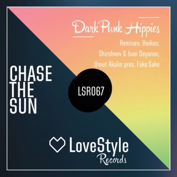 Dark Punk Hippies Chase The Sun - Original Mix