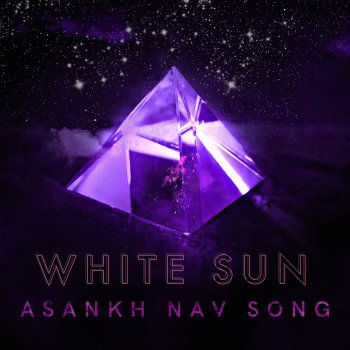 White Sun Asankh Nav Song