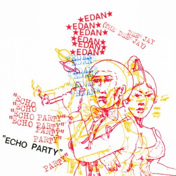 Edan Echo Party Radio Snippet (clean)