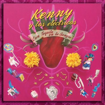 Kenny y Los Electricos Con tequila en la sangre