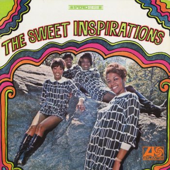 The Sweet Inspirations Oh! What A Fool I've Been