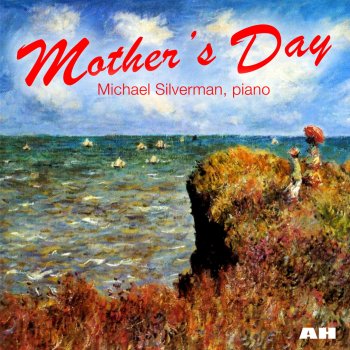 Michael Silverman Mother's Day Song